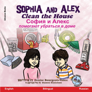 Sophia and Alex Clean the House