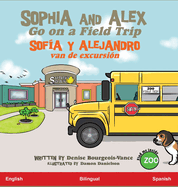 Sophia and Alex Go on a Field Trip: Sofa y Alejandro van de excursin