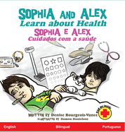 Sophia and Alex Learn about Health: Sophia e Alex Cuidados com a sade
