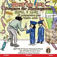 Sophia and Alex Prepare for Kindergarten: Sofia e Alex Prepararsi per la scuola materna