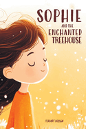 Sophie and the Enchanted Treehouse