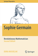 Sophie Germain: Revolutionary Mathematician