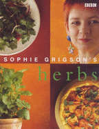 Sophie Grigson's Herbs - Grigson, Sophie