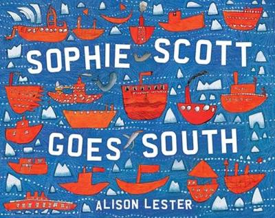 Sophie Scott Goes South - Lester, Alison