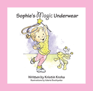 Sophie's Magic Underwear