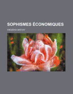 Sophismes Economiques