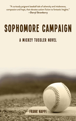 Sophomore Campaign: A Mickey Tussler Novel - Nappi, Frank