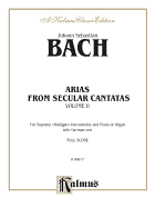 Soprano Arias from Church Cantatas (12 Secular), Vol 2: German Language Edition
