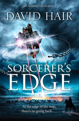 Sorcerer's Edge: The Tethered Citadel Book 3 - Hair, David