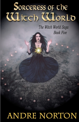 Sorceress of the Witch World - Norton, Andre