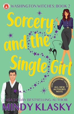 Sorcery and the Single Girl: 15th Anniversary Edition - Klasky, Mindy