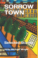 Sorrow Town: Selected Stories