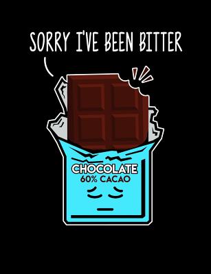 Sorry I've Been Bitter: Funny Quotes and Pun Themed College Ruled Composition Notebook - Notebooks, Punny