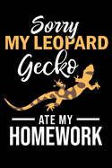 Sorry My Leopard Gecko Ate My Homework: Funny Gecko Blank Lined Notebook