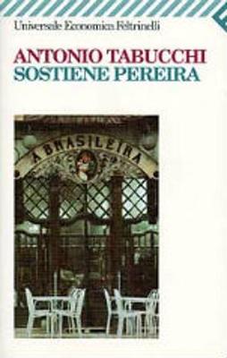 Sostiene Pereira. Una testimonianza - Tabucchi, Antonio