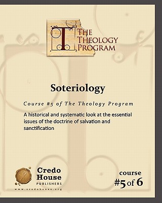 Soteriology: A historical and systematic look at the essential issues of the doctrine of salvation and sanctification. - Patton, C Michael