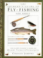 Sotheby's Guide Fly-Fishing For Trout