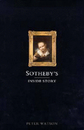 Sothebys: The Inside Story - Watson, Peter, and Goleman, Danial (Introduction by)