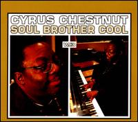 Soul Brother Cool - Cyrus Chestnut