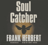 Soul Catcher - Herbert, Frank, and Brick, Scott (Read by)