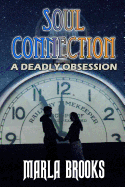 Soul Connection: A Deadly Obsession