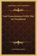 Soul Consciousness Is the Way to Christhood