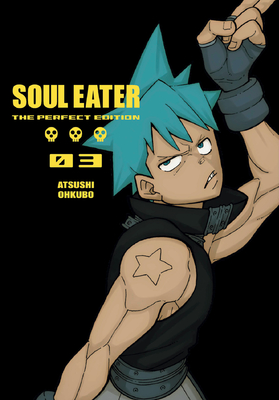 Soul Eater: The Perfect Edition 3 - Ohkubo