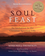 Soul Feast: An Invitation to the Christian Spiritual Life