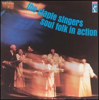 Soul Folk in Action - The Staple Singers