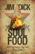 Soul Food: A 40-Day Supply for Busy People