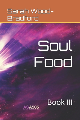 Soul Food: Book III - Wood-Bradford, Sarah