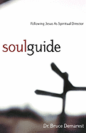 Soul Guide: Following Jesus as Spiritual Director