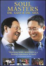 Soul Masters: Dr. Guo and Dr. Sha - Sande Zeig