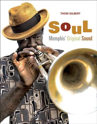 Soul: Memphis' Original Sound - Gilbert, Thomas