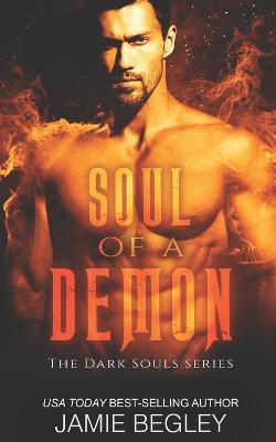 Soul of a Demon - Begley, Jamie