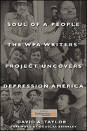 Soul of a People: The WPA Writers' Project Uncovers Depression America