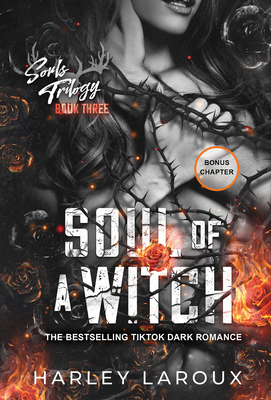 Soul of a Witch: A Spicy Dark Demon Romance - Laroux, Harley