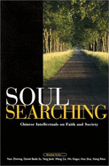 Soul Searching: Chinese Intellectuals on Faith and Society - Hamrin, Carol Lee (Editor), and Ling, Samuel (Editor), and Su, Daniel Baida (Editor)