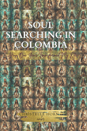 Soul Searching in Colombia: How One Year Transformed My Life