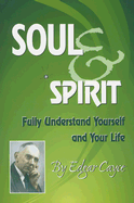 Soul & Spirit - Cayce, Edgar