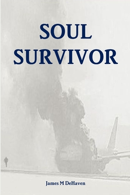 Soul Survivor - Dehaven, James M