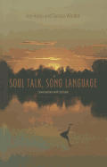 Soul Talk, Song Language: Conversations with Joy Harjo