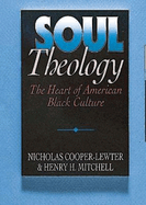 Soul Theology: The Heart of American Black Culture