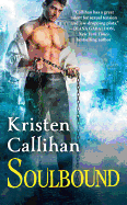 Soulbound: The Darkest London Series: Book 6 - Callihan, Kristen
