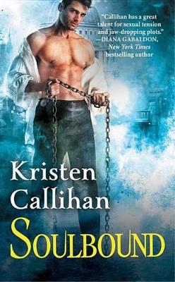 Soulbound: The Darkest London Series: Book 6 - Callihan, Kristen