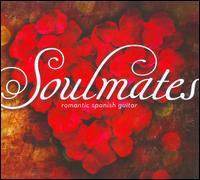 Soulmates: Romantic Spanish Guitar - Various Artists