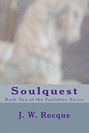 Soulquest: Book Two of the Soulshine Series