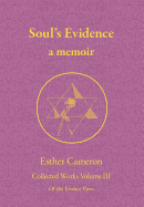 Soul's Evidence: A Memoir