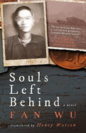 Souls Left Behind: A WW1 Chinese Labour Corps Novel