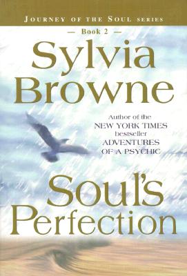 Soul's Perfection - Browne, Sylvia